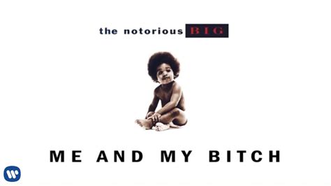 me and my bitch lyrics|The Notorious B.I.G. – Me & My Bitch Lyrics .